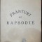 FRANTURI DE RAPSODIE - dedicatie!!!