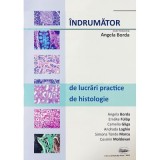 Indrumator de lucrari practice de histologie - Angela Borda