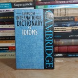 CAMBRIDGE _ INTERNATIONAL DICTIONARY OF IDIOMS , 1999 **