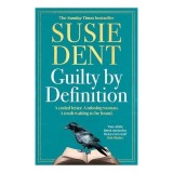 Guilty by Definition The Debut Novel from Countdown's Susie Dent