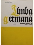 Ilse Chivaran Muller - Limba germana - Manual pentru clasa a X-a liceu (anul VI de studiu) (Editia: 1982)