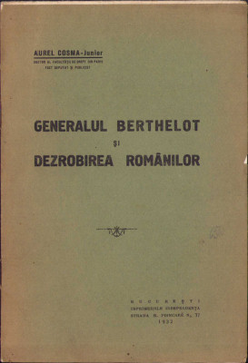 HST C704 Generalul Berthelot și dezrobirea rom&amp;acirc;nilor 1932 Aurel Cosma foto