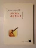 Georges Vigarello - Istoria violului: secolele XVI-XX