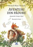 Aventuri din padure: Amintirile Cartitei Mark - Mickael Brun-Arnaud - DPH