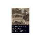 The Oxford Handbook of Roman Epigraphy