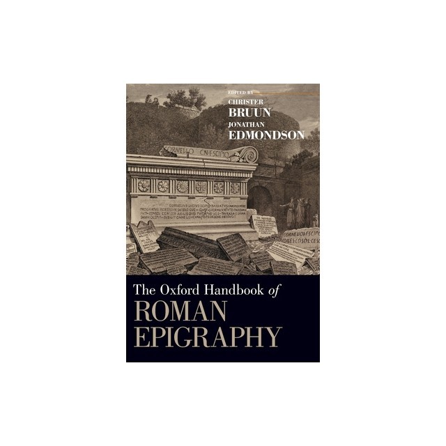 The Oxford Handbook of Roman Epigraphy