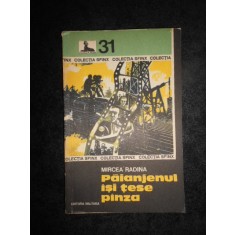 Mircea Radina - Paianjenul isi tese panza