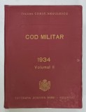 COD MILITAR , VOLUMUL II , 1934 de COLONEL CONST . NEGULESCU , 1934
