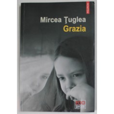 GRAZIA de MIRCEA TUGLEA , 2017 , PREZINTA URME DE UZURA