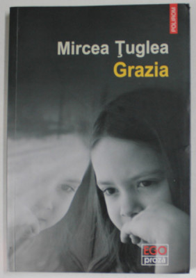 GRAZIA de MIRCEA TUGLEA , 2017 , PREZINTA URME DE UZURA foto