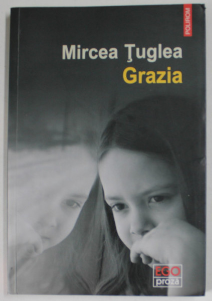 GRAZIA de MIRCEA TUGLEA , 2017 , PREZINTA URME DE UZURA