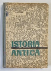 ISTORIA ANTICA , MANUAL PENTRU CLASA A IX-A de ION DRAGOMIRESCU SI NICOLAE LASCU , 1967 foto