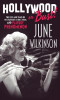 Hollywood or Bust!: The life and times of the legendary actress, model, and Playboy phenomenon June Wilkinson