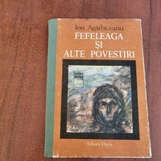 Fefeleaga si alte povestiri de Ion Agârbiceanu