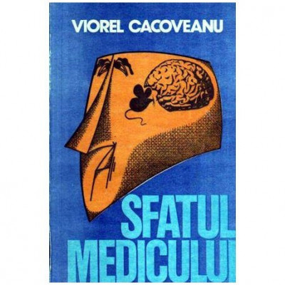 Viorel Cacoveanu - Sfatul medicului - Schite si povestiri - 107326 foto