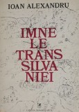 Imnele Transilvaniei - Ioan Alexandru - Carte Poezie