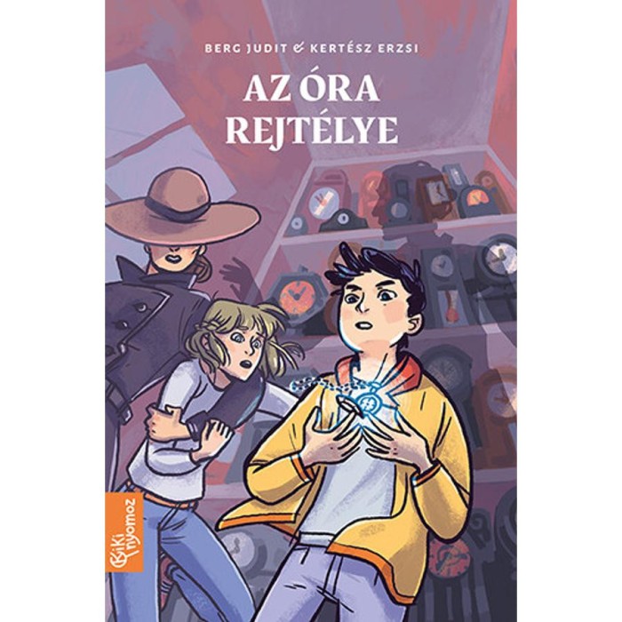 Az &oacute;ra rejt&eacute;lye - Kiki nyomoz 2. - Berg Judit
