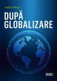 După globalizare - Paperback brosat - Andrei Marga - Meteor Press