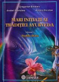 Mari inițiați ai tradiției Ayurveda (volumul 1) - 2002 - Gregorian Bivolaru (@Q117)