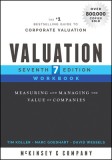 Valuation Workbook: Step-By-Step Exercises and Tests to Help You Master Valuation