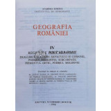 Geografia Romaniei, volumul 4. Regiunile pericarpatice - 1992