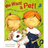 We Want a Pet!