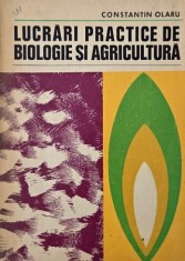 Lucrari practice de biologie si agricultura - Constantin Olaru