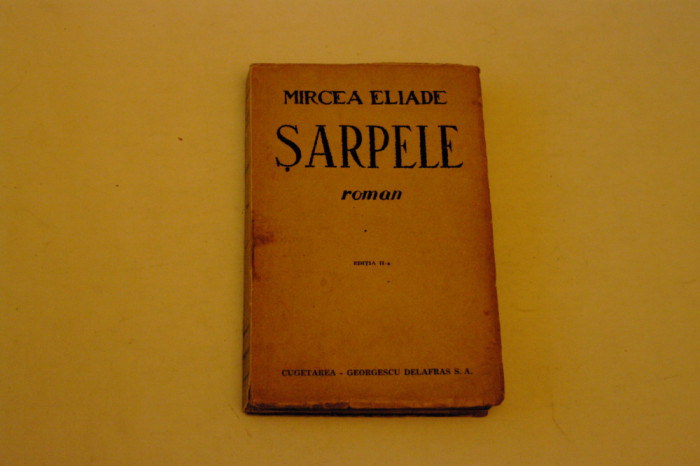 Sarpele - Mircea Eliade - Cugetarea - Georgescu Delafras - 1944