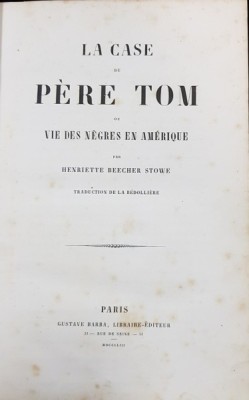 LA CASE DU PERE TOM OU VIE DES NEGRES EN AMERIQUE par HENRIETTE BEECHER STOWE - PARIS,1853 foto