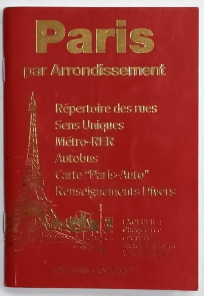 PARIS PAR ARRONDISSEMENT , REPERTOIRES DES RUES ...RESEIGNEMENTS DIVERS , ANII &#039;2000