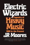 Electric Wizards | JR Moores, Reaktion Books