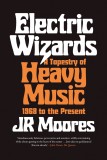 Electric Wizards | JR Moores, Reaktion Books