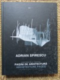 INTERFERENTE SI NELINISTI , PAGINI DE ARHITECTURA de ADRIAN SPIRESCU ,2013