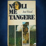 Cumpara ieftin NOLI ME TANGERE - JOSE RIZAL