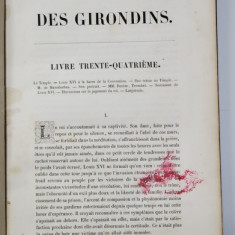 HISTOIRE DES GIRONDINES par LAMARTINE , VOLUMUL 34 , SECOLUL XIX