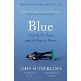 Blue: Keeping the Peace and Falling to Pieces