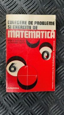 CULEGERE DE PROBLEME SI EXERCITII DE MATEMATICA LEONTE ,TRANDAFIR foto