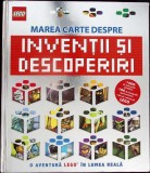MAREA CARTE DESPRE INVENTII SI DESCOPERIRI. O AVENTURA LEGO IN LUMEA REALA-COLECTIV-340972