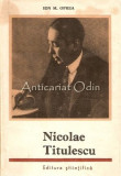 Cumpara ieftin Nicolae Titulescu - Ion M. Oprea