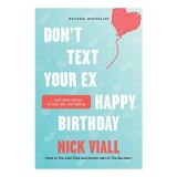 Don&#039;t Text Your Ex Happy Birthday