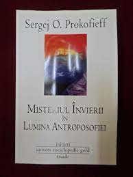 Misteriul invierii in lumina antroposofiei - Sergej O. Prokofieff
