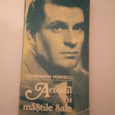 ACTORUL ŞI MĂŞTILE SALE - CONSTANTIN POPESCU