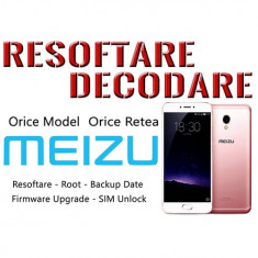 Decodare Reparatii Software Smartphone Meizu