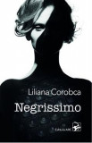 Negrissimo - Liliana Corobca, 2022