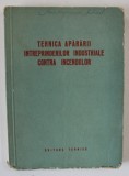 TEHNICA APARARII INTREPRINDERILOR INDUSTRIALE CONTRA INCENDIILOR, 1954