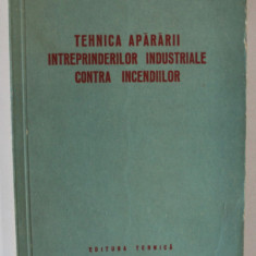 TEHNICA APARARII INTREPRINDERILOR INDUSTRIALE CONTRA INCENDIILOR, 1954