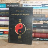DAN SERACU - ASTROLOGIA YI JING-ULUI , 1998 *