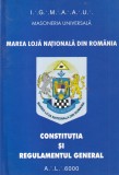 Masoneria universala - Marea Loja Nationala din Romania. Constitutia si