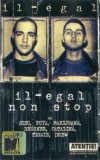 Casetă audio Il-Egal &lrm;&ndash; Il-Egal Non Stop, originală, Casete audio