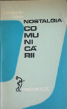 NOSTALGIA COMUNICARII. ESEURI DE SOCIOLOGIA LITERATURII-CONSTANTIN CRISAN